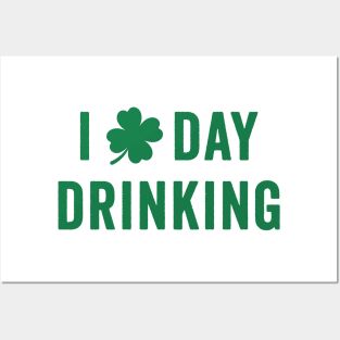 I Love Day Drinking - St. Patrick's Humor Posters and Art